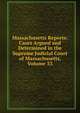 Massachusetts Reports: Cases Argued and Determined in the Supreme Judicial Court of Massachusetts, Volume 33, 