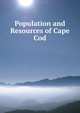 Population and Resources of Cape Cod, 