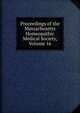 Proceedings of the Massachusetts Homeopathic Medical Society, Volume 16, 