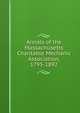 Annals of the Massachusetts Charitable Mechanic Association, 1795-1892, 