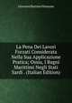 La Pena Dei Lavori Forzati Considerata Nella Sua Applicazione Pratica; Ossia, I Bagni Marittimi Negli Stati Sardi . (Italian Edition), Giovanni Battista Massone 