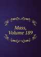 Mass, Volume 189, 