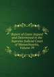 Report of Cases Argued and Determined in the Supreme Judicial Court of Massachusetts, Volume 59, 
