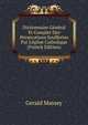 Dictionnaire G?n?ral Et Complet Des Pers?cutions Souffertes Par L'?glise Catholique (French Edition), Gerald Massey 