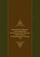 Massachusetts Reports: Cases Argued and Determined in the Supreme Judicial Court of Massachusetts, Volume 158, 