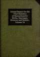 Annual Report On the Vital Statistics of Massachusetts: Births, Marriages, Divorces and Deaths., Volume 34, 