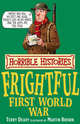 Horrible Histories: Frightful First World War, Deary, Terry 