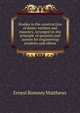 Studies in the construction of dams: earthen and masonry. Arranged on the principle of question and answer for engineering students and others, Ernest Romney Matthews 