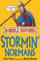 Horrible Histories: Stormin' Normans, Deary, Terry 