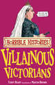Horrible Histories: Villaninous Victorians, Deary, Terry 