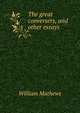 The great conversers, and other essays, Mathews William 