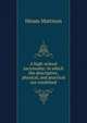 A high-school ascronomy: in which the descriptive, physical, and practical are combined, Hiram Mattison 