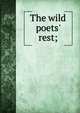 The wild poets' rest;, 
