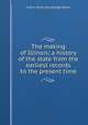 The making of Illinois; a history of the state from the earliest records to the present time, Irwin F. [from old catalog] Mather 