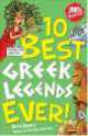10 Best Greek Legends Ever!, Deary, Terry 