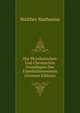 Die Physikalischen Und Chemischen Grundlagen Des Eisenhuttenwesens (German Edition), Walther Mathesius 