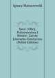 Swoi I Obcy, Pokrewiestwa I Ronice: Zarysy Literacko-Estetyczne (Polish Edition), Ignacy Matuszewski 