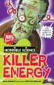 Horrible Science: Killer Energy, Nick Arnold 