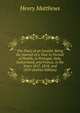 The Diary of an Invalid: Being the Journal of a Tour in Pursuit of Health, in Portugal, Italy, Switzerland, and France, in the Years 1817, 1818, and 1819 (Italian Edition), Henry Matthews 