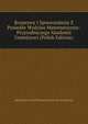 Rozprawy I Sprawozdania Z Posiedze Wydziau Matematyczno-Przyrodniczego Akademii Umiejtnoci (Polish Edition), Akademja Umie Matematyczno-Przyrodniczy 