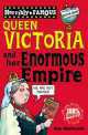 Horribly Famous: Queen Victoria & Her Empire, MacDonald, Alan 