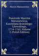 Pamitniki Marcina Matuszewicza, Kasztelana Brzeskiego-Litewskiego, 1714-1765, Volume 2 (Polish Edition), Marcin Matuszewicz 