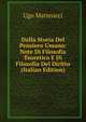 Dalla Storia Del Pensiero Umano: Note Di Filosofia Teoretica E Di Filosofia Del Diritto (Italian Edition), Ugo Matteucci 