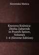 Knezova Knjinica: Zbirka Zabavnik in Pounih Spisov, Volumes 1-4 (Slovene Edition), Slovenska matica 