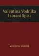 Valentina Vodnika Izbrani Spisi, Valentin Vodnik 