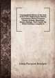 A Geographical History of the State of New York: Embracing Its History, Government, Physical Features, Climate, Geology, Mineralogy, Botany, Zoology, . Each County. the Whole Forming a Complete H, L. P. Brockett 