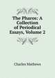 The Pharos: A Collection of Periodical Essays, Volume 2, Charles Mathews 