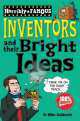 Horribly Famous: Inventors & Their Bright Ideas, Goldsmith, Mike 