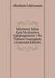 Miwmarsi Imlan Kam Varzhutiwn Ughghagrutean I Pts Turkern Usanoghats (Armenian Edition), Abraham Mattosean 