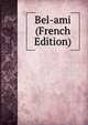 Bel-ami (French Edition), 