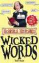 Horrible Histories. Wicked Words, Terry Deary 