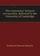 The conscience: lectures on casuistry, delivered in the University of Cambridge, Maurice Frederick Denison 