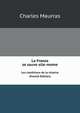 La France se sauve elle-meme. Les conditions de la victoire (French Edition), Charles Maurras 