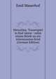 Messalina: Trauerspiel in funf Akten : nebst einem Briefe an ein interessantes Kind (German Edition), Emil Mauerhof 