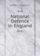 National Defence in England, BARON P. E MAURICE 