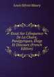 Essai Sur L'?loquence De La Chaire, Pan?gyriques, ?loge Et Discours (French Edition), Louis Sifrein Maury 