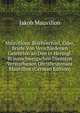 Mauvillons' Briefwechsel, Oder, Briefe Von Verschiedenen Gelehrten an Den in Herzogl. Braunschweigschen Diensten Verstorbenen Obrislieutenant Mauvillon (German Edition), Jakob Mauvillon 