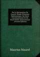 De La D?claration De Guerre: ?tude D'histoire Diplomatique, De Droit Constitutionnel Et De Droit Public International . (French Edition), Maurius Maurel 