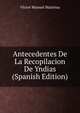 Antecedentes De La Recopilacion De Yndias (Spanish Edition), Victor Manuel Maurtua 