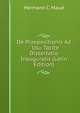 De Praepositionis Ad" Usu Tacite Dissertatio Inauguralis (Latin Edition), Hermann C. Maue 