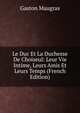 Le Duc Et La Duchesse De Choiseul: Leur Vie Intime, Leurs Amis Et Leurs Temps (French Edition), Gaston Maugras 