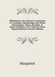 Bibliotheque Des Theatres: Contenant Le Catalogue Alphabetique Des Pi?ces Dramatiques, Opera, Parodies, & Opera Comiques; & Le Tems De Leurs Repr?sentations (French Edition), Maupoint 