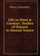 Life in Mind & Conduct: Studies of Organic in Human Nature, Maudsley Henry 