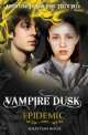 Vampire Dusk 5: Epidemic, Rook, Sebastian 