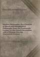 Modern Philosophy: Or a Treatise of Moral and Metaphysical Philosophy from the Fourteenth Century to the French Revolution, with a Glimpse Into the Nineteenth Century, Maurice Frederick Denison 