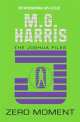 Joshua Files - Zero Moment Ned, M. G. Harris 